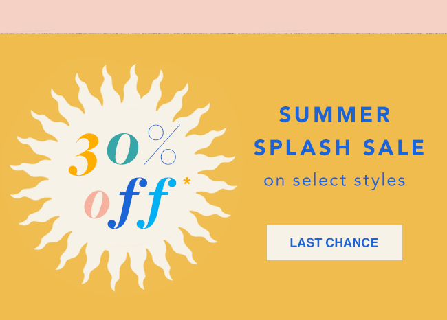 Shop 30% OFF* Select Styles 