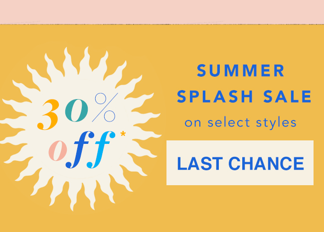 Shop 30% OFF* Select Styles 