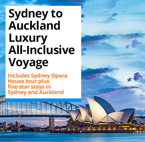 Sydney to Auckland Luxury All-Inclusive Voyage