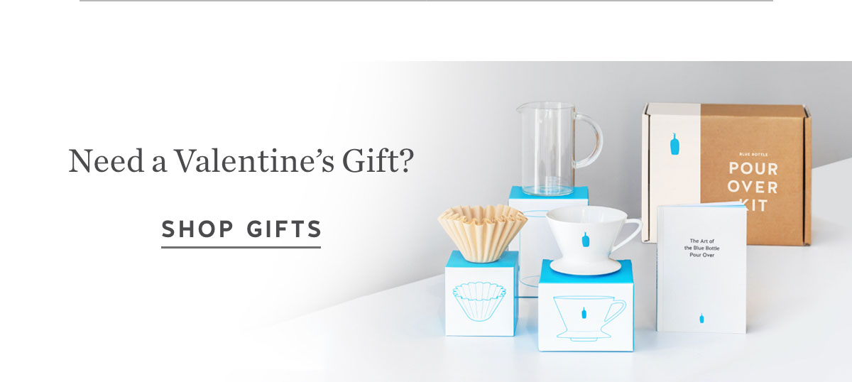 Need a Valentine’s Gift? Shop gifts.