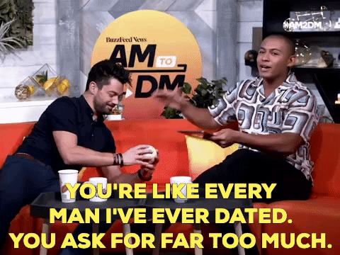 GIF of Zach saying ''You're like every man I've ever date. You ask for far too much.'' and Dominic Cooper looking scandalized