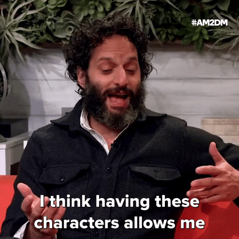GIF of Jason Mantzoukas saying ''I think having these characters allows me to exercise kind of my — the grosser instincts, you know?''